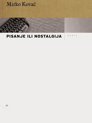 cover image of Pisanje ili nostalgija